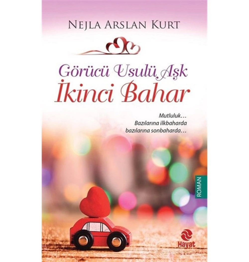 Görücü Usulü Aşk İkinci Bahar Nejla Aaslan Kurt Hayat