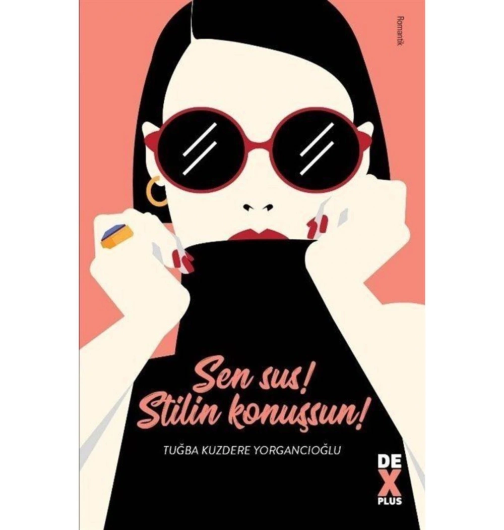 Sen Sus Stilin Konuşsun Tuğba Kuzdere Dex