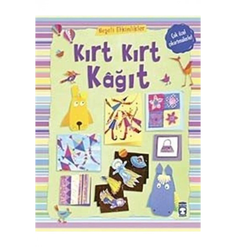 Kırt Kırt Kağıt Neşeli Etkinlik Çok Özel Çıkartmalarla Timaş Çocuk