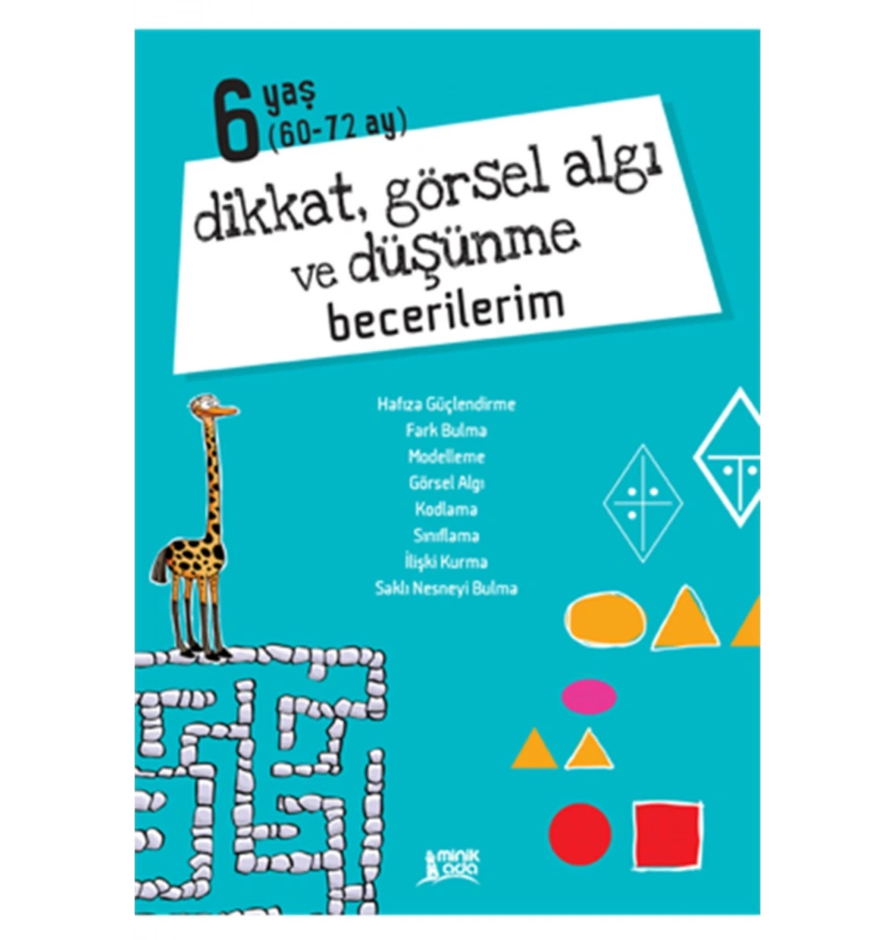 Dikkat Görsel Algı Düşünme Becerilerim 6+Yaş  Minik Ada