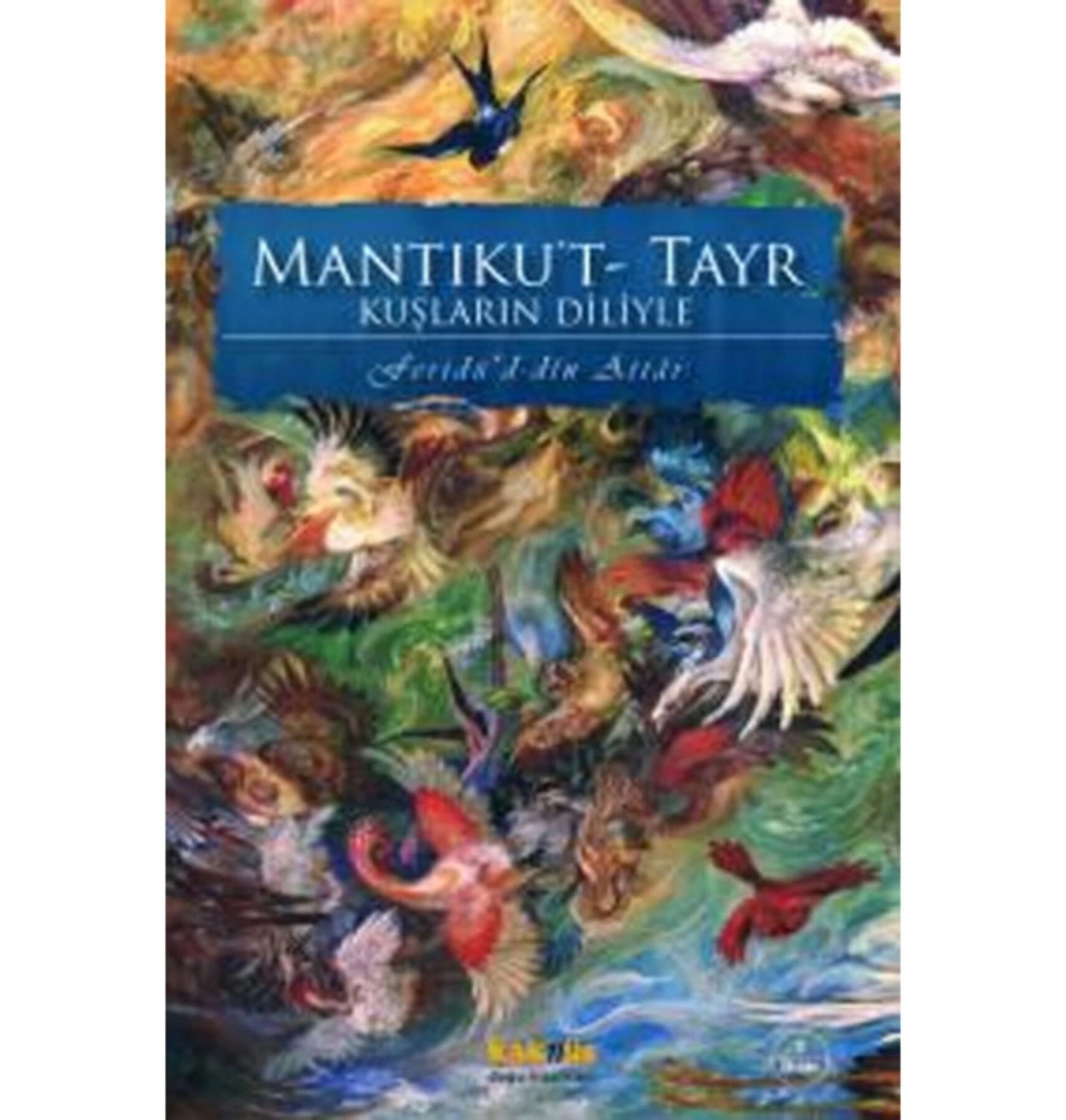 Mantıkuttayr Kuşların Diliyle  Feridüddin Attar   Kaknüs