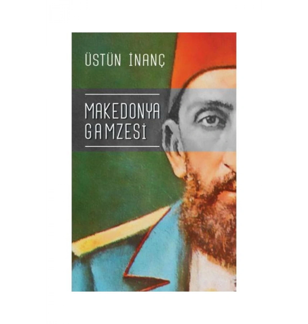 Makedonya Gamzesi Üstün İnanç  Mihrabad
