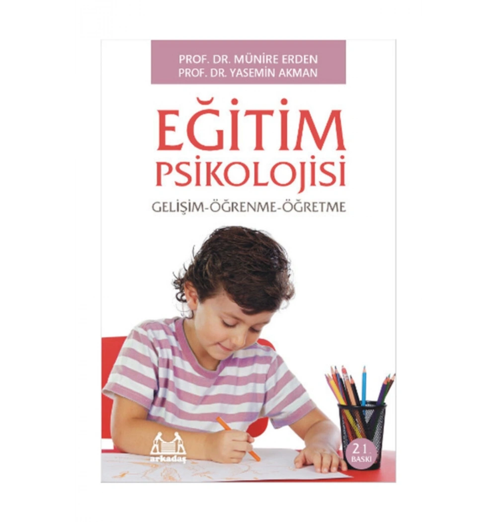 Eğitim Psikolojisi Prf Dr.Münire Erden-Yasemin Akman Arkadaş Yayın