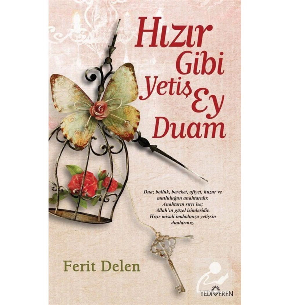 Hızır Gibi Yetiş Ey Duam Ferit Delen Yediveren