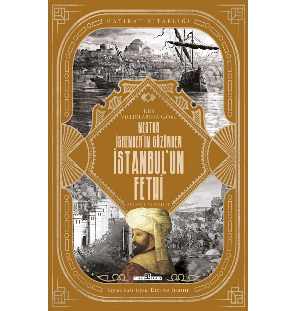 Nestor İskenderin Gözünden İstanbulun Fethi Timaş