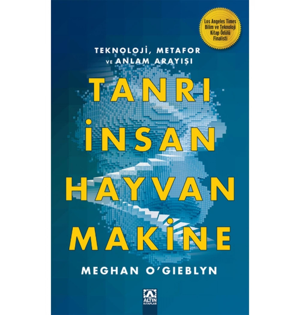 Tanrı İnsan Hayvan Maki̇ne Meghan Gieblyn Altın Yayın