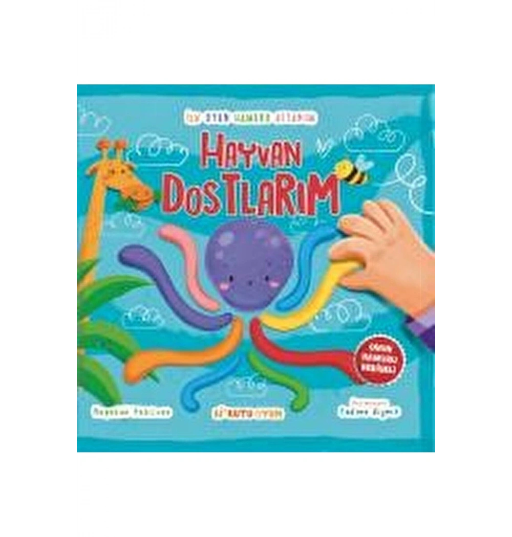 İlk Oyun Hamuru Kitabım Hayvan Dostlarım  Bikutu Oyun