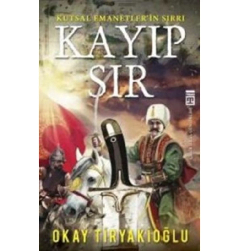 Kayıp Sır. Okay Tiryakioğlu Timaş