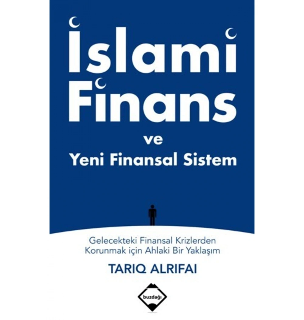 İslami Finans Ve Yeni Finansal Sistem.Tarıo Alrıfaı Buzdağı