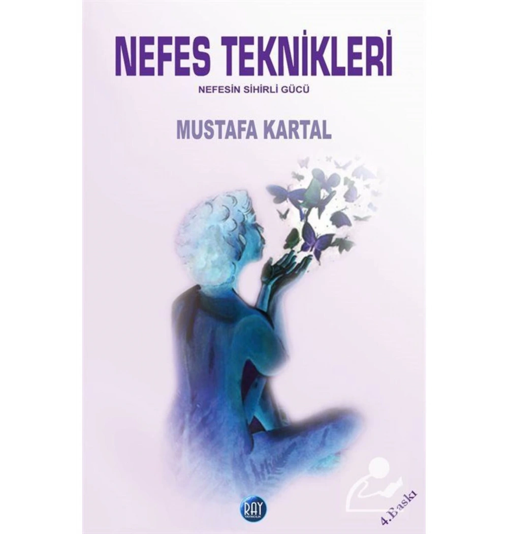 Nefes Teknikleri Nefesin Sihirli Gücü M.Kartal Ray
