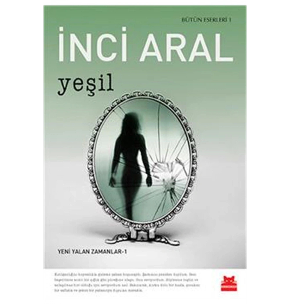 Yeni Yalan Zamanlar 1 Yeşil İnci Aral Kırmızı Kedi