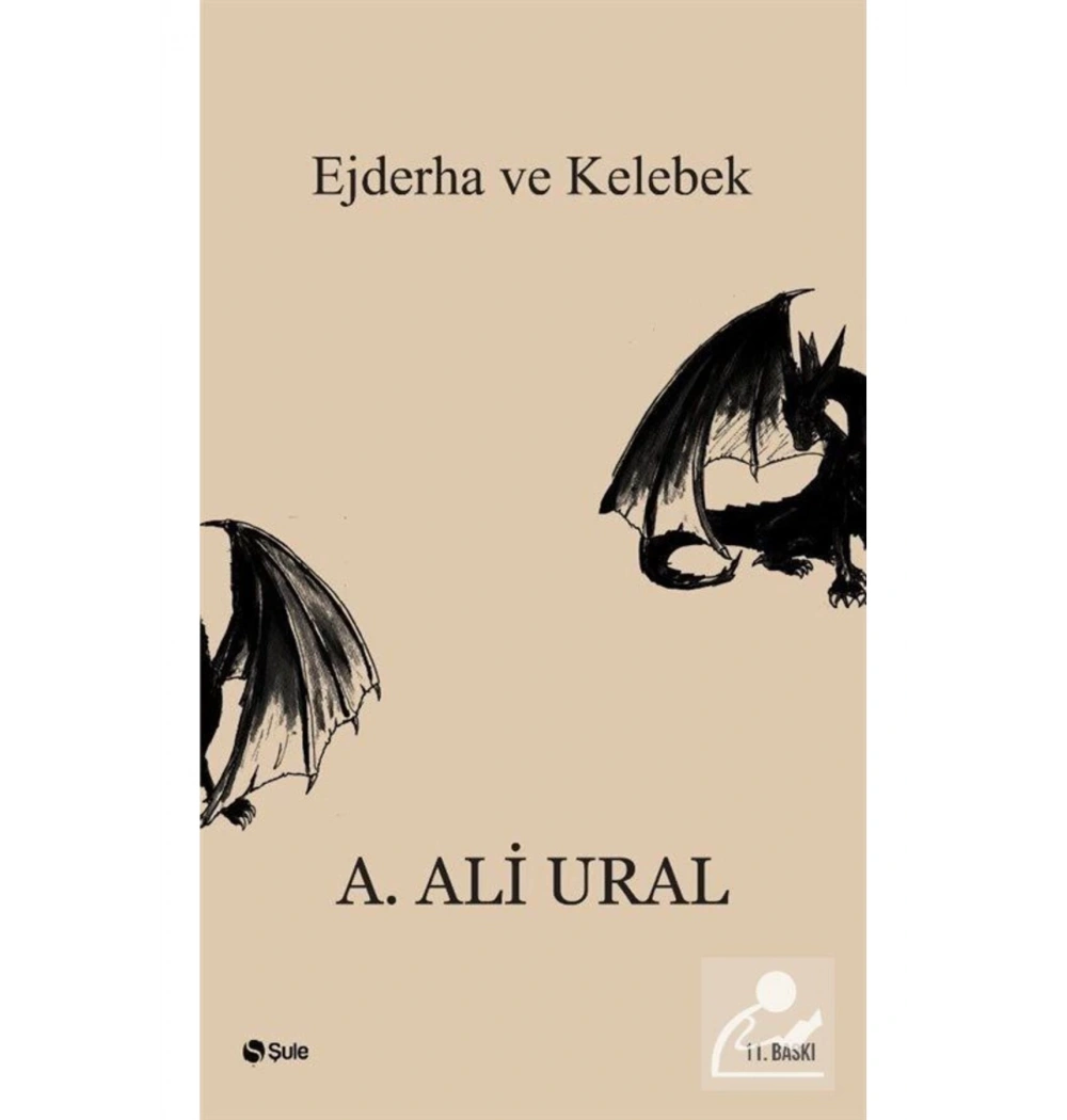 Ejderha Ve Kelebek / A.Ali Ural- Şule Yay.