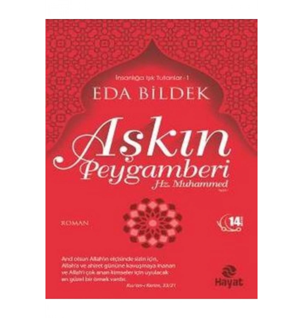 Aşkın Peygamberi Hz.Muhammed. Eda Bildek   Hayat