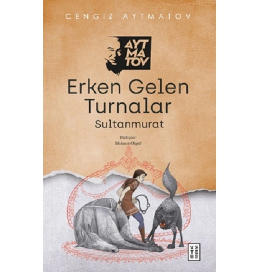 Erken Gelen Turnalar Sultanmurat Ketebe