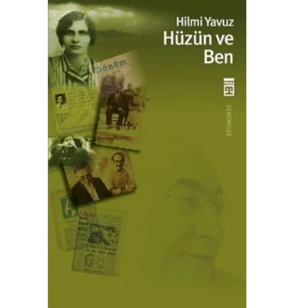 Hüzün Ve Ben - Hilmi Yavuz - Timaş