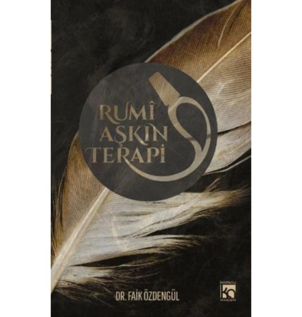 Rumi Aşkın Terapi Faik Özdengül Karatay