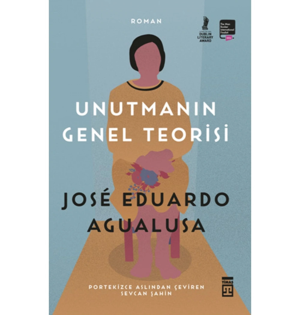 Unutmanın Genel Teorisi Jose Eduardo Timaş