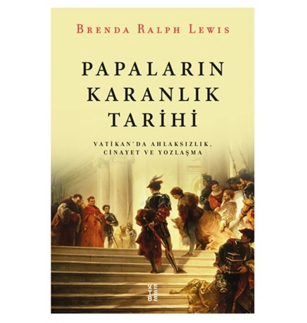 Papaların Karanlık Tarihi Brenda Ralph Lewıs Ketebe