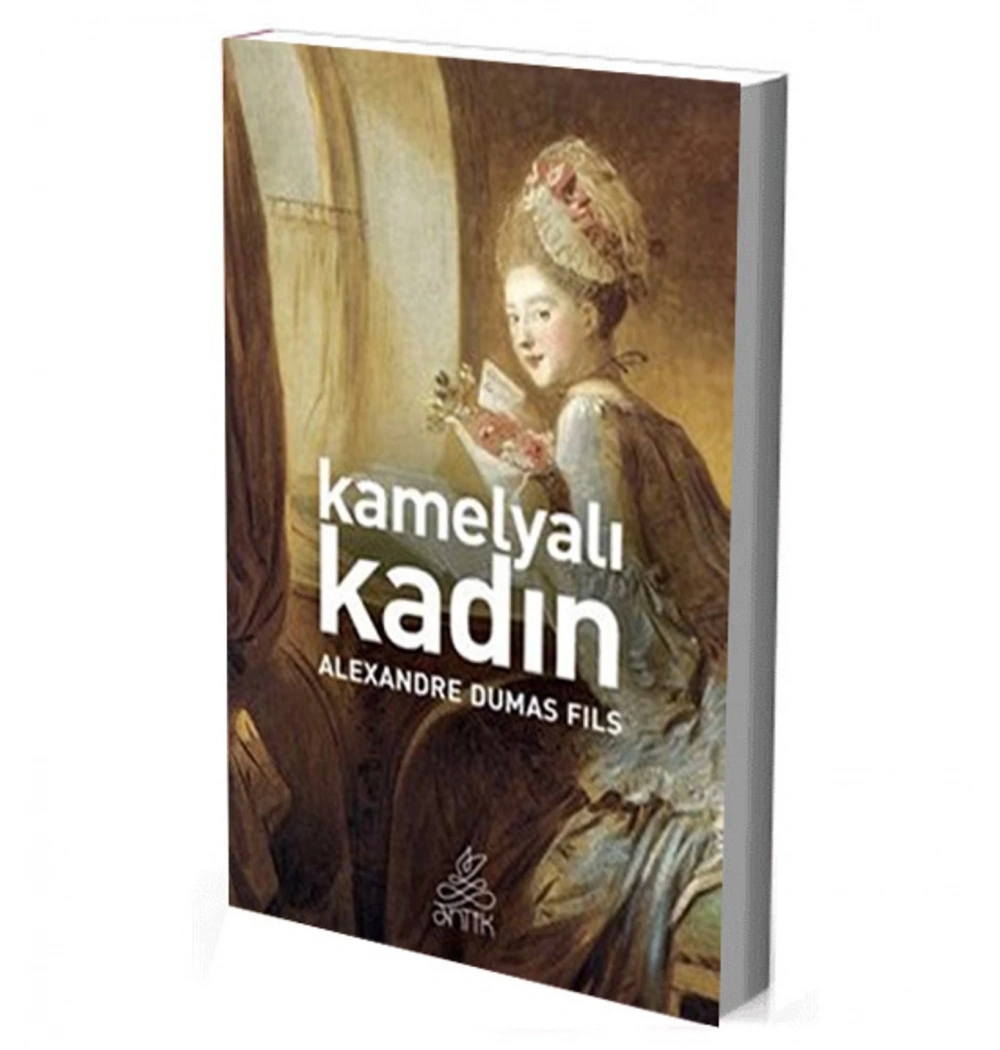 Kamelyali Kadin. Alexander Dumas Fils-Anti̇K