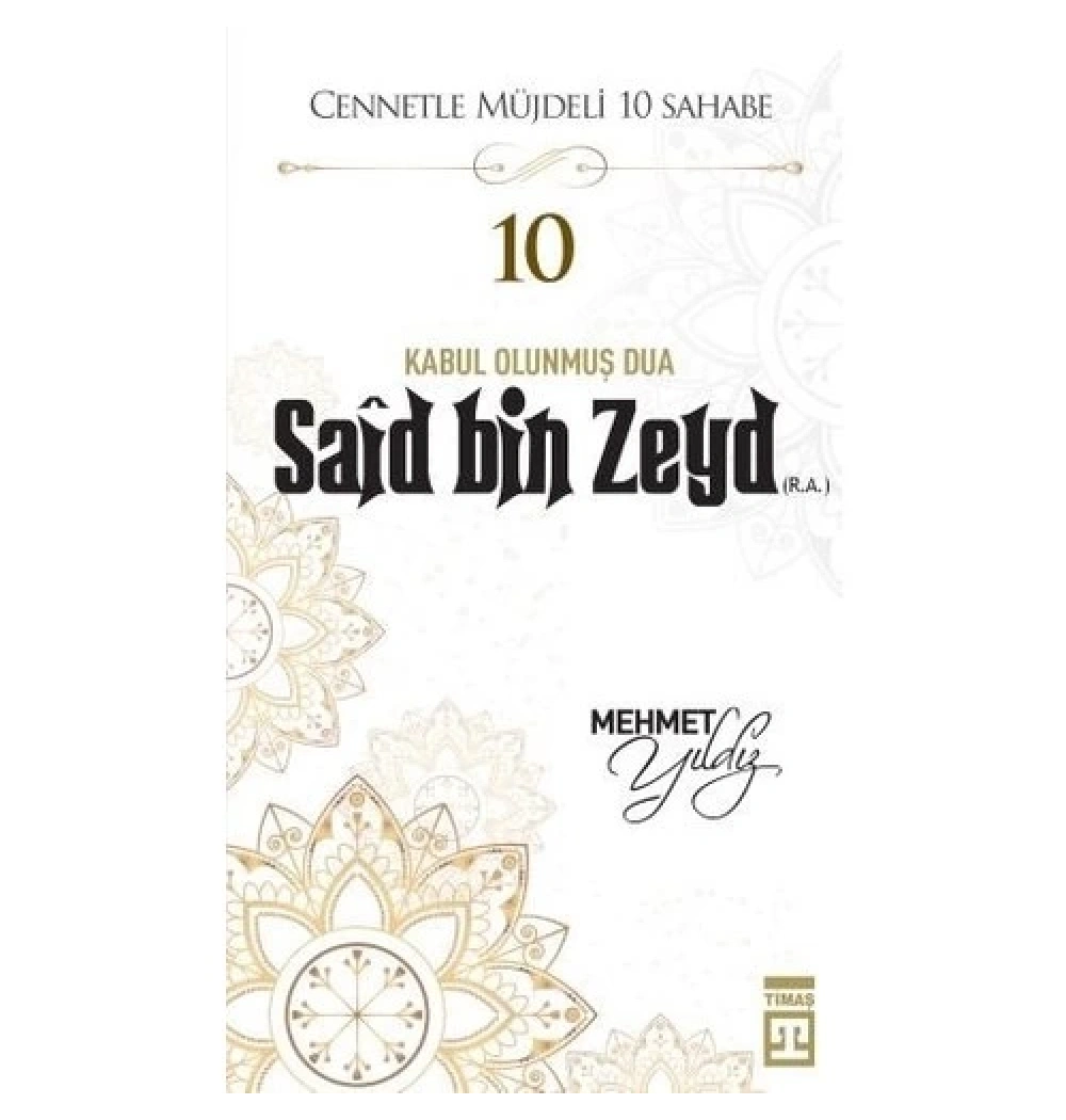 Said Bin Zeyd Mehmet Yıldız Timaş