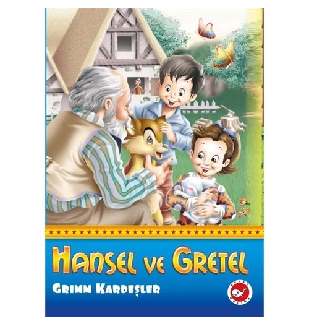 Hansel Ve Gratel Şekilli Dünya Masallar Beyaz Balina