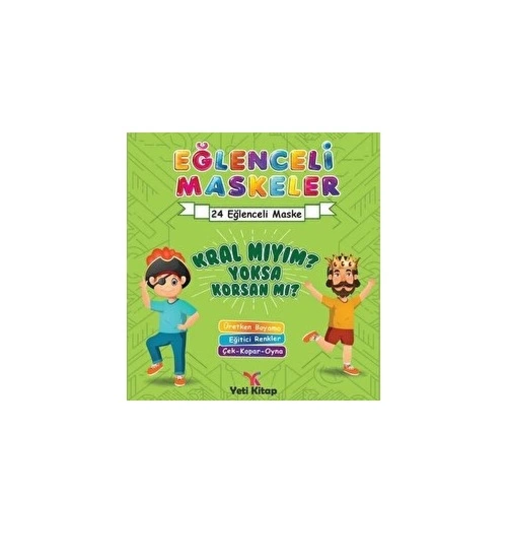 Eğlenceli Maskeler Kralmıyım Yoksa Korsanmı Yeti Kitap