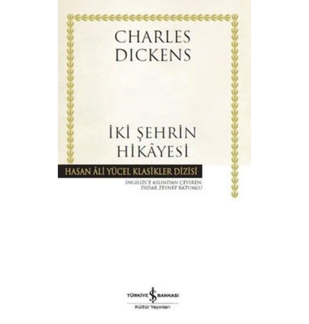 İki Şehrin Hikayesi C.Dickens İş Bankası