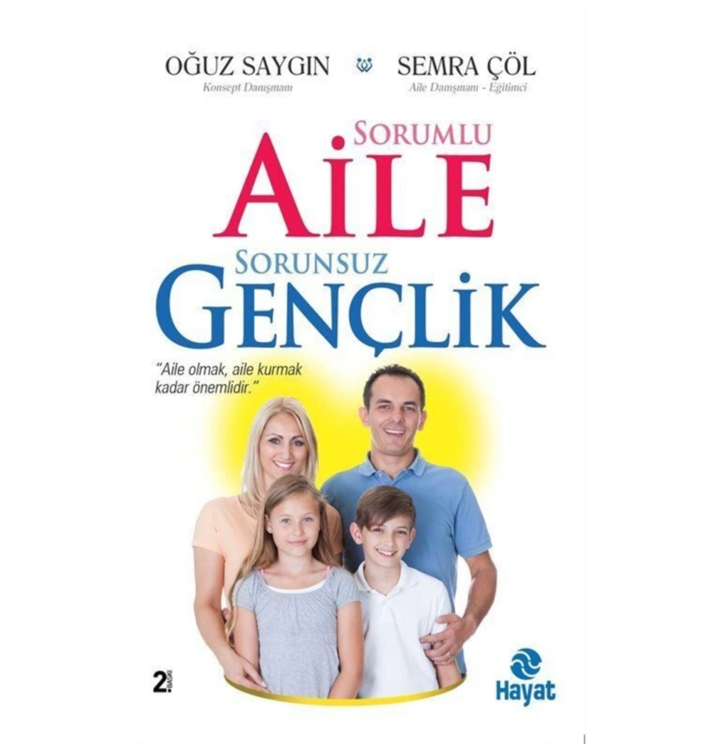 Sorumlu Aile Sorunsuz Gençlik Oğuz Saygın Hayat Yayın