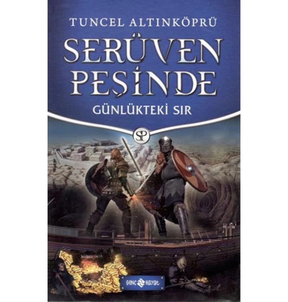 Serüven Peşinde 24 Günlükteki Sır Tuncel Altınköprü Hayat