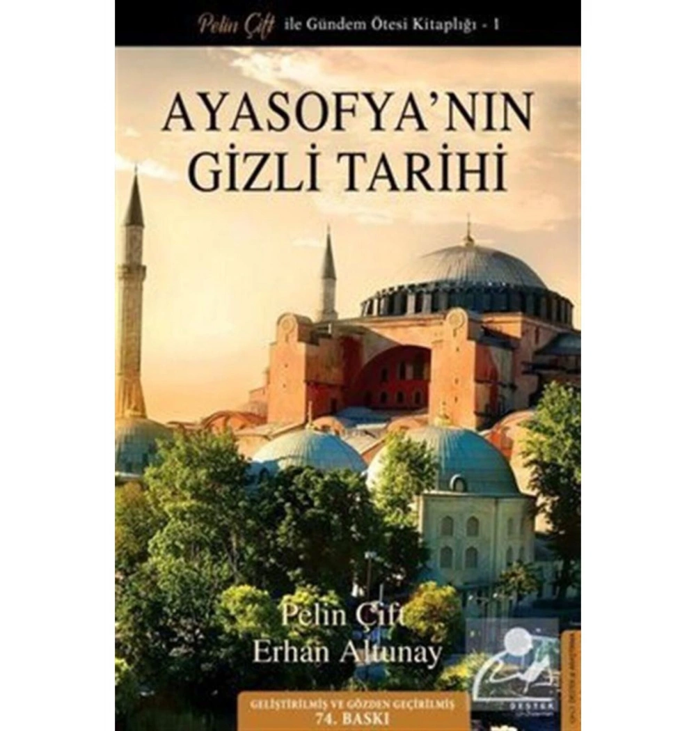 Ayasofyanın Gizli Tarihi Pelin Çift-Erhan Altunay Destek Yayın