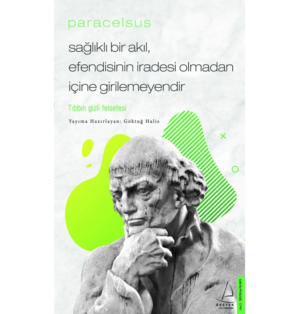 Sağlıklı Bir Akıl Efendisinin İradesi Olmadan İçine Girilemeyendir