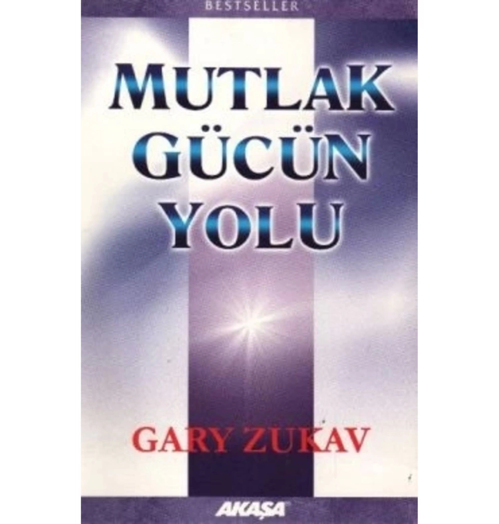 Mutlak Gücün Yolu Gary Zukav Akaşa Yayın