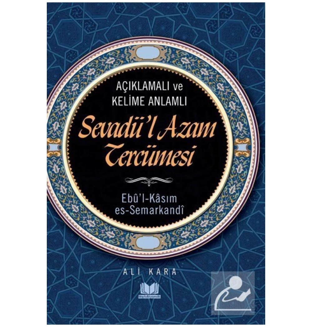 Açıklamalı Ve Kelime Anlamlı Sevadül Azam Tercemesi Ali Kara Kitap Kalbi