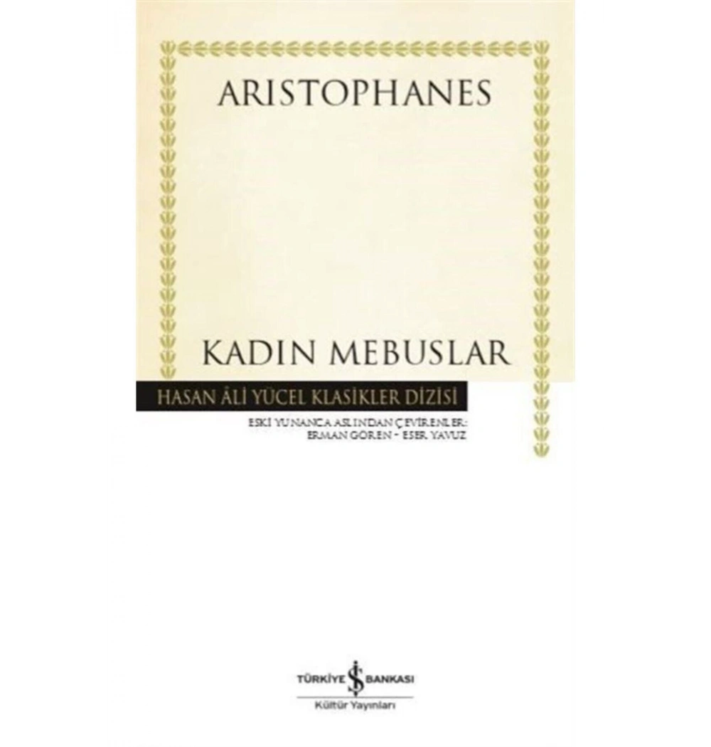 Kadın Mebuslar Arıstophanes İş Bankası
