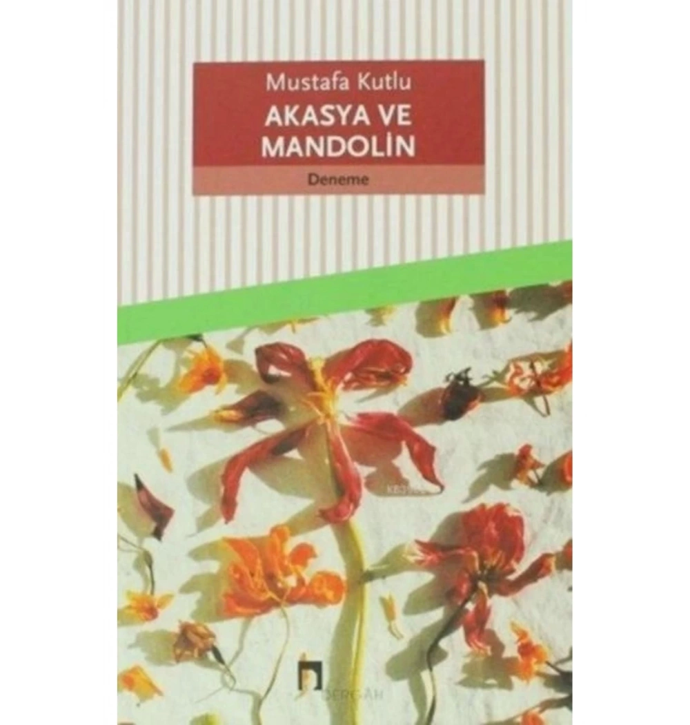 Akasya Ve Mandolin - Mustafa Kutlu - Dergah