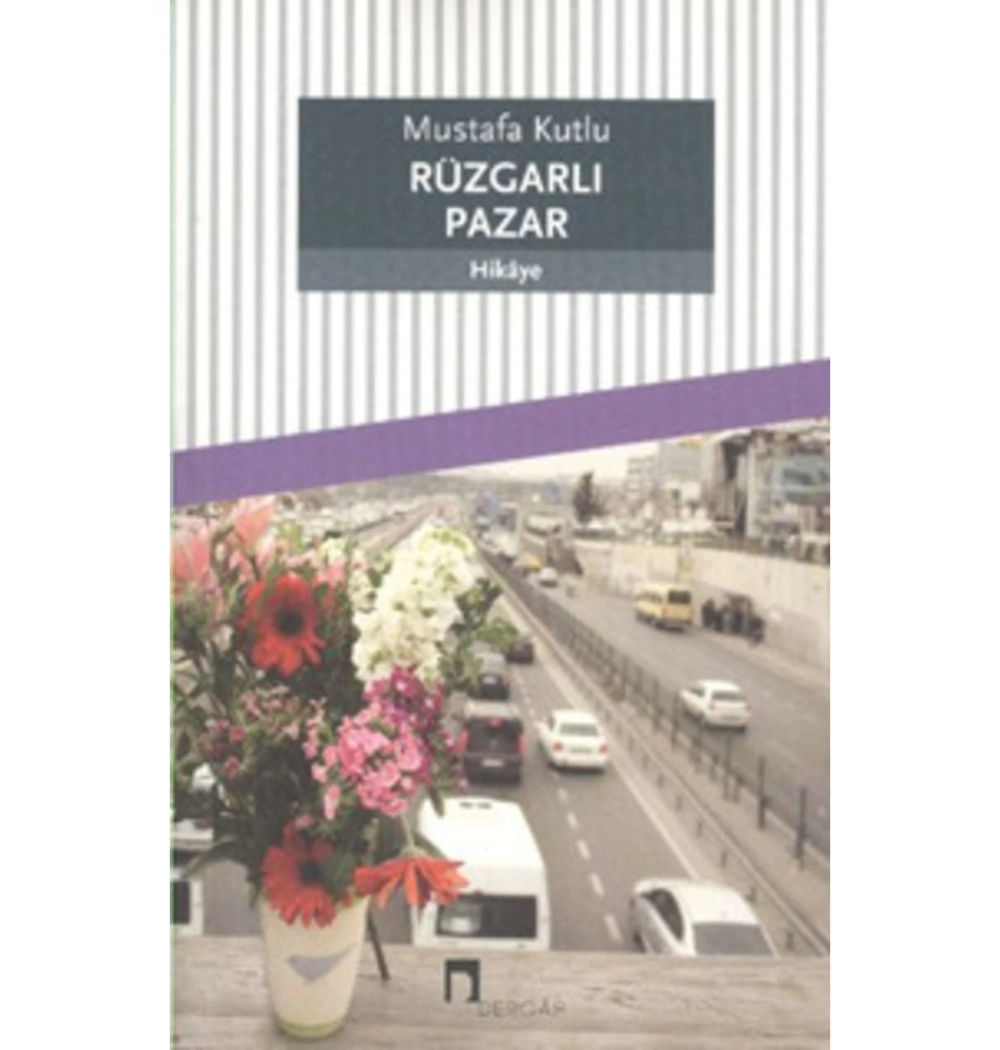Rüzgarlı Pazar    Mustafa Kutlu     Dergah