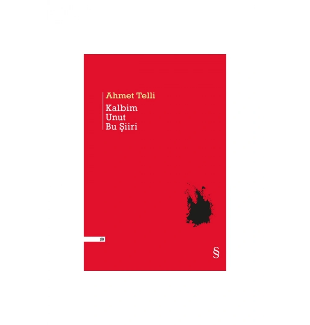 Kalbim Unut Bu Şiiri Ahmet Telli Everest