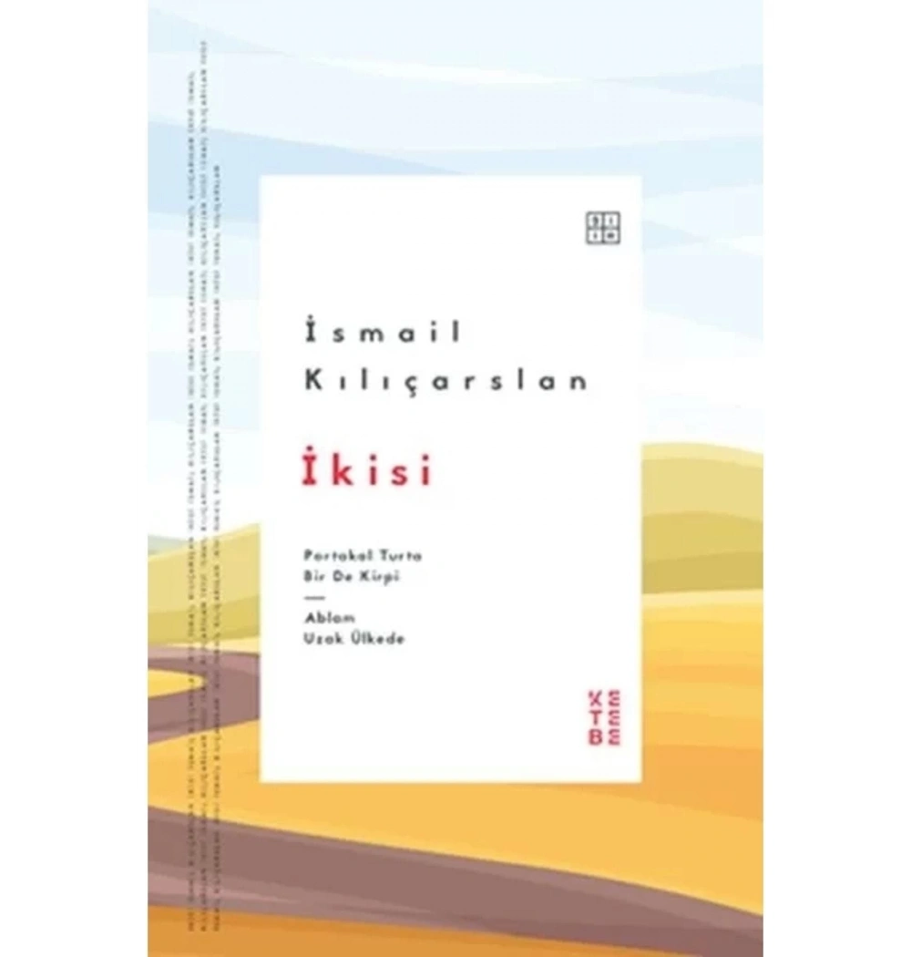 İkisi- İsmail Kılıçarslan Ketebe