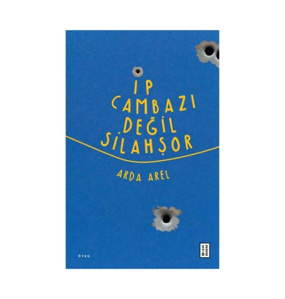İp Cambazı Değil Silahşör  Arda Arel Ketebe
