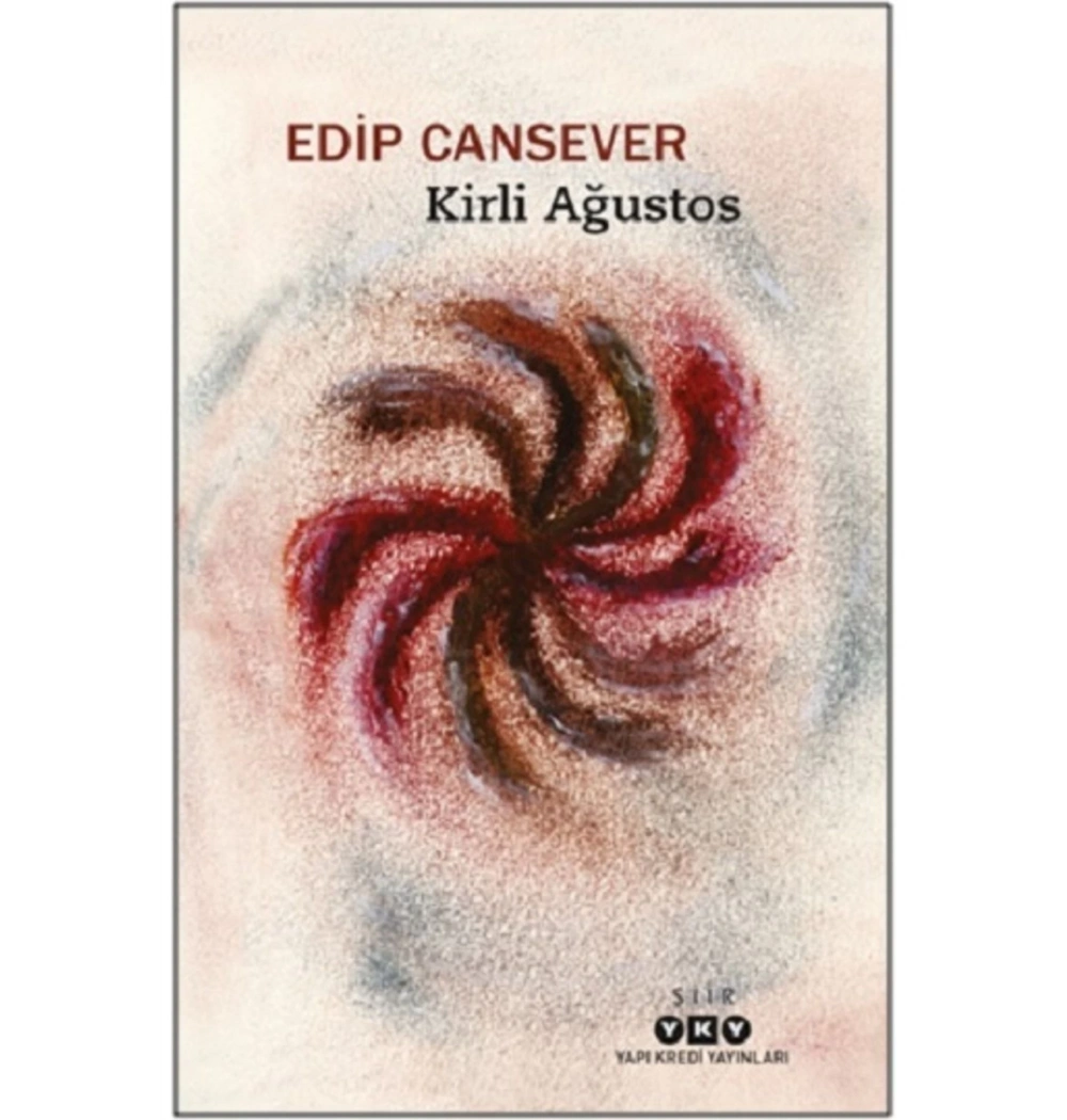 Kirli Ağustos  Edip Cansever  Yapı Kredi
