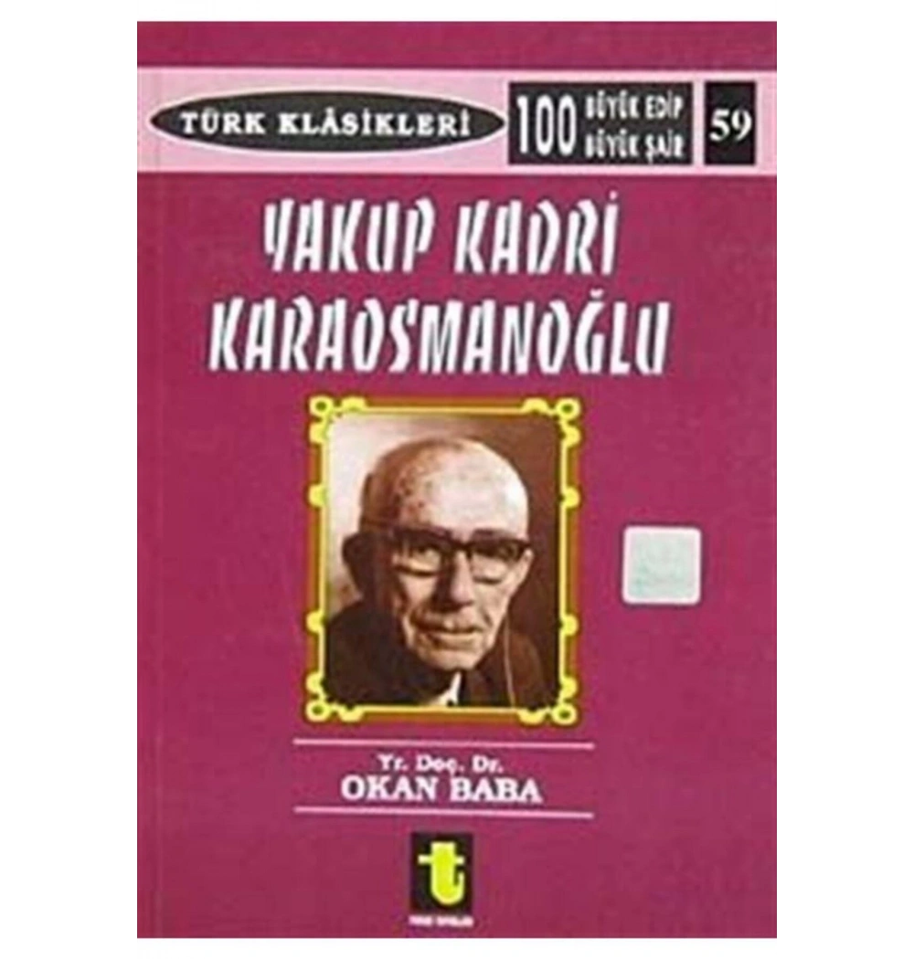Yakup Kadri Karaosmanoğlu - Okan Baaba - Toker Yayınları