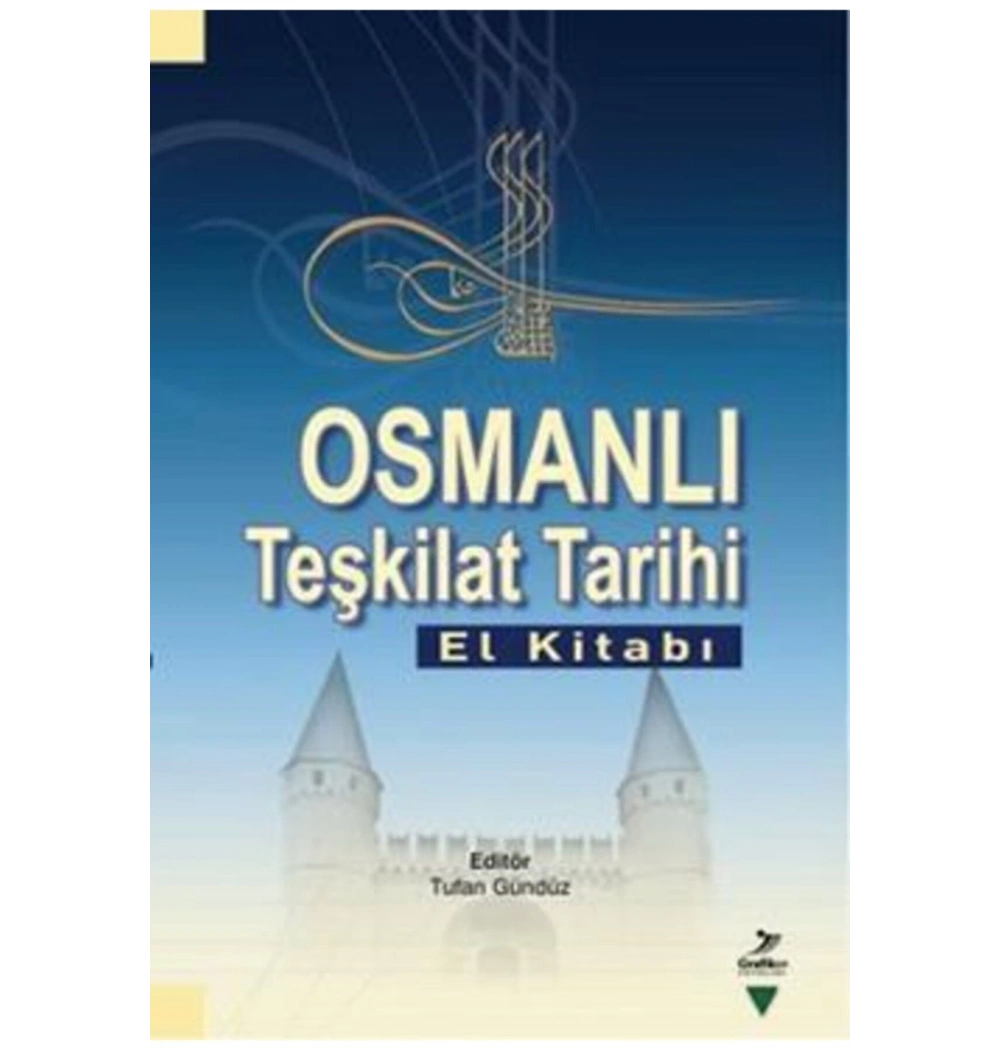 Osmanlı Teşkilat Tarihi El Kitabı - Grafiker