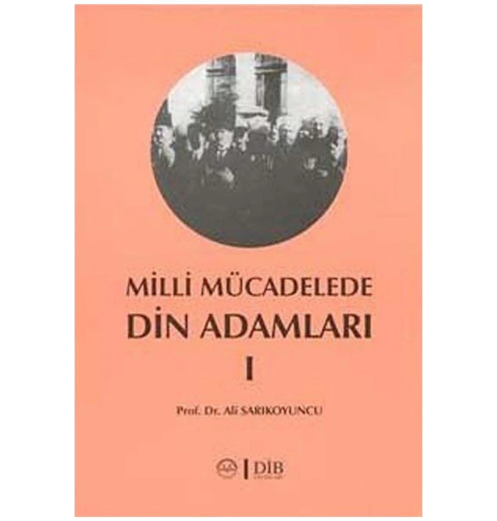 Milli Mücadelede Din Adamları 2 -Prof.Dr.Ali Sarıkoyuncu