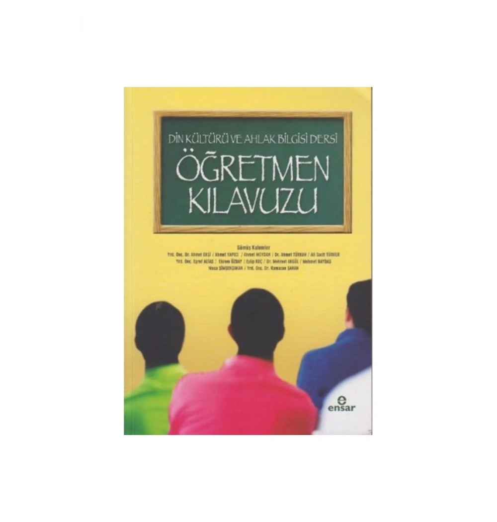 Din Kültürü Ve Ahlak Bilgisi Dersi Öğretmen Kılavuzu - Ensar