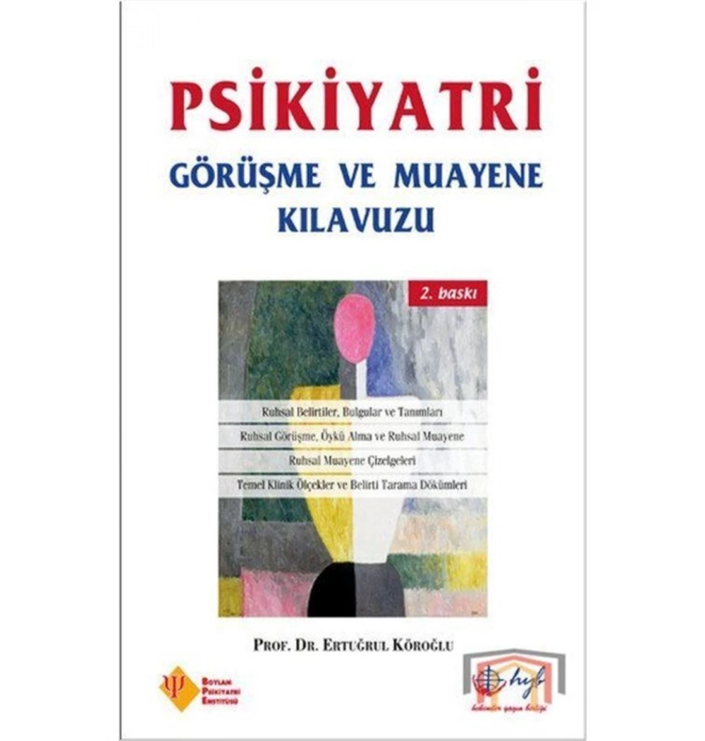 Psikiyatri Görüşme Ve Muayene Kılavuzu - Hyb Yayıncılık