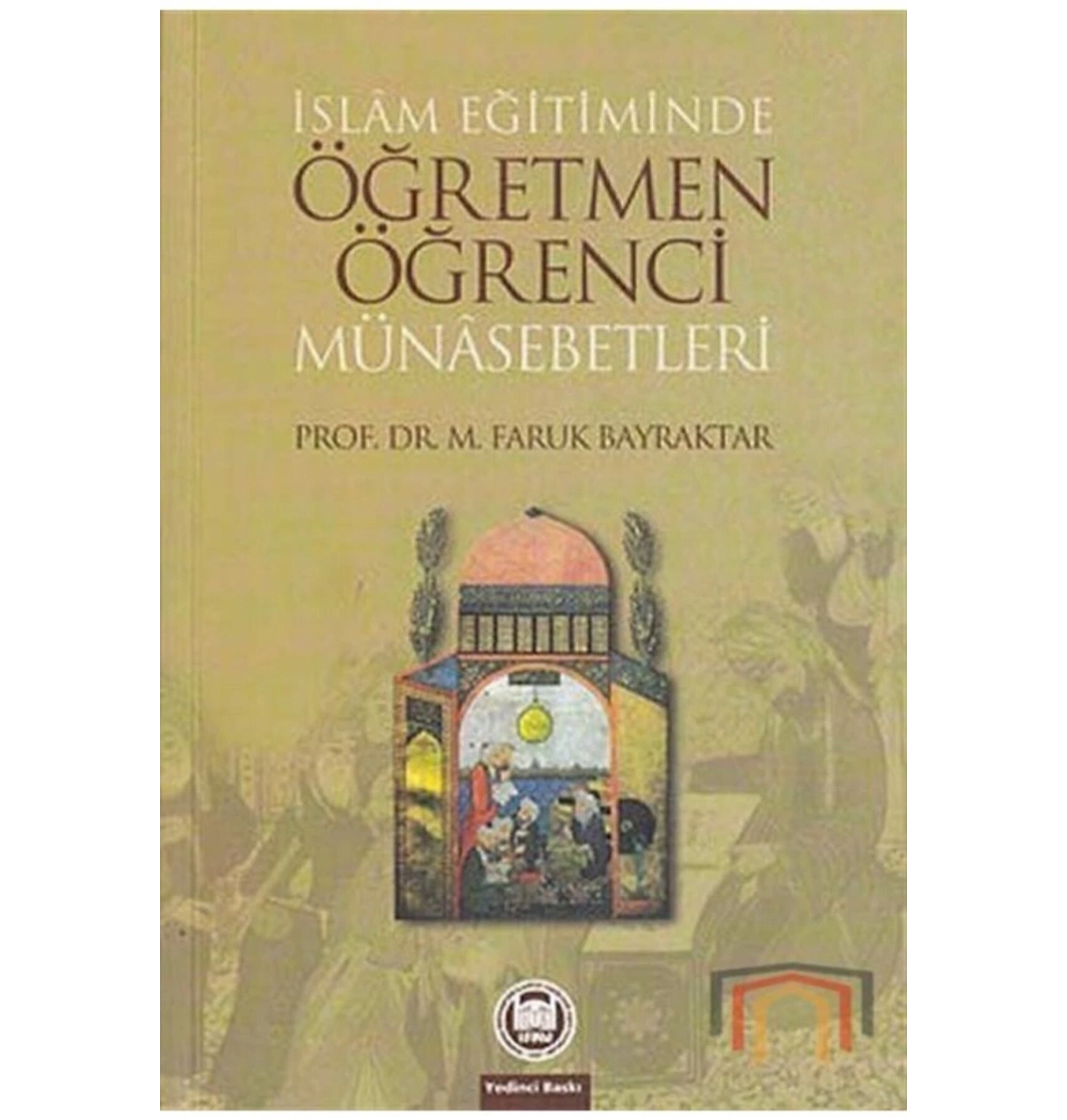 İslam Eğitiminde Öğretmen Öğrenci Münasebetleri