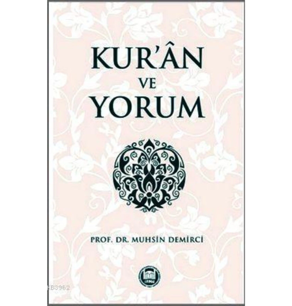 Kuran Ve Yorum. Muhsin Demirci-İfav