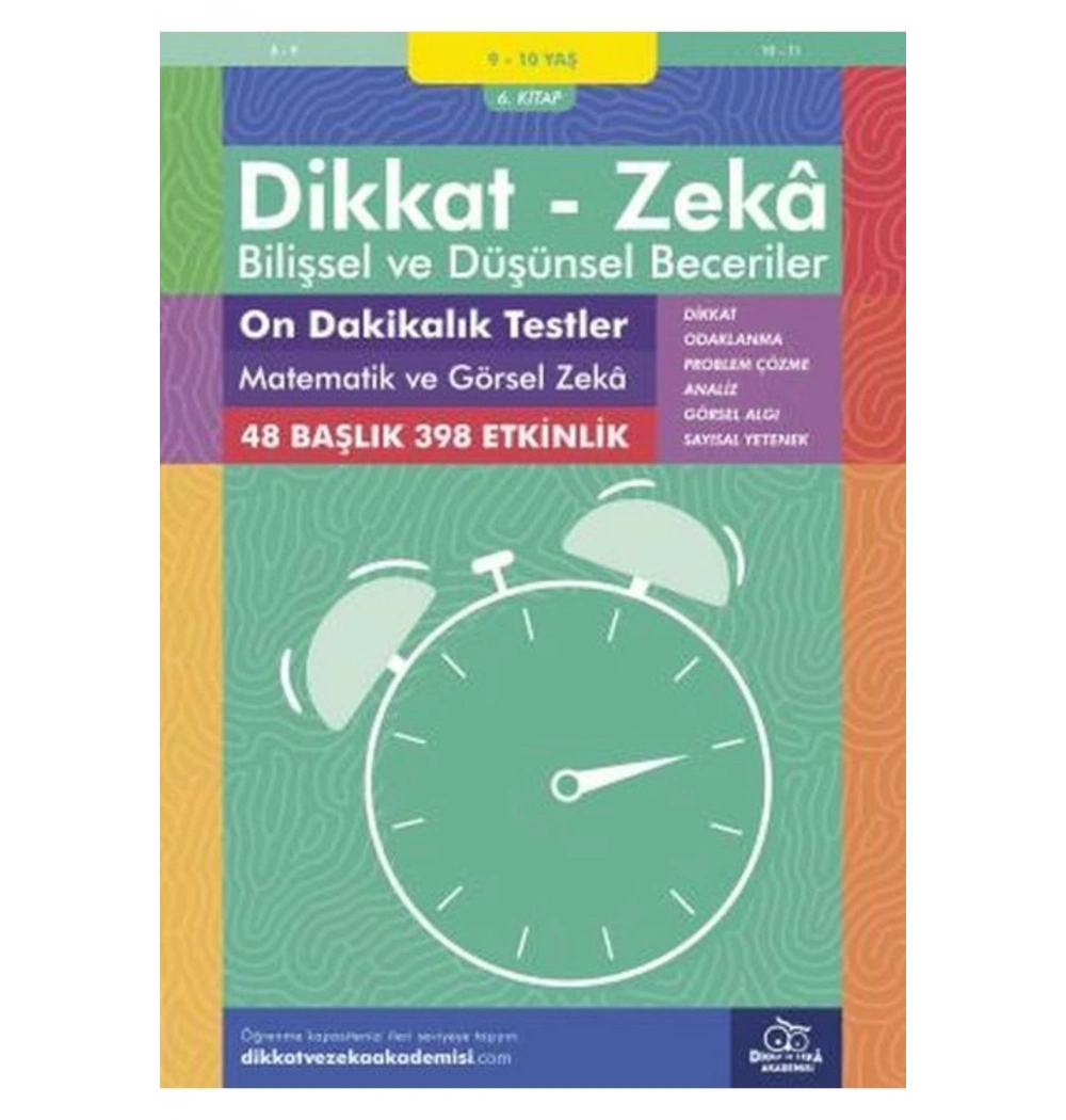 Dikkat Zeka 6.Kitap On Dakikalık Testler 9-10 Yaş