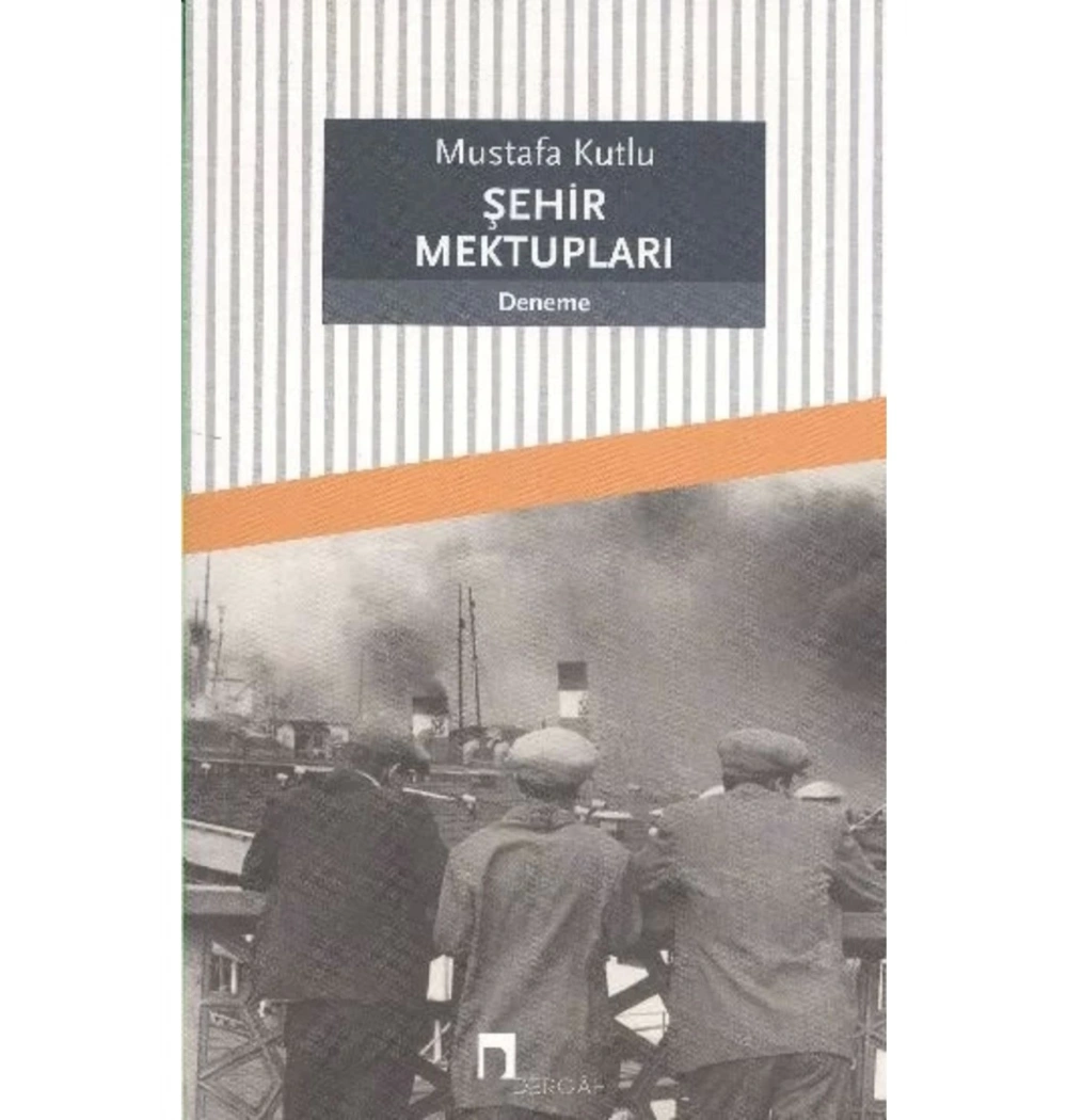 Şehir Mektupları- Mustafa Kutlu - Dergah