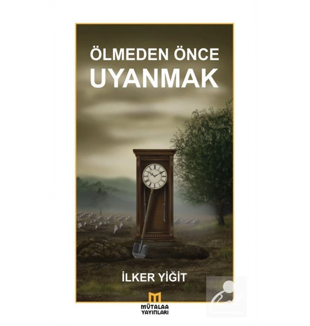 Ölmeden Önce Uyanmak İlker Yiğit Maruf Yayın